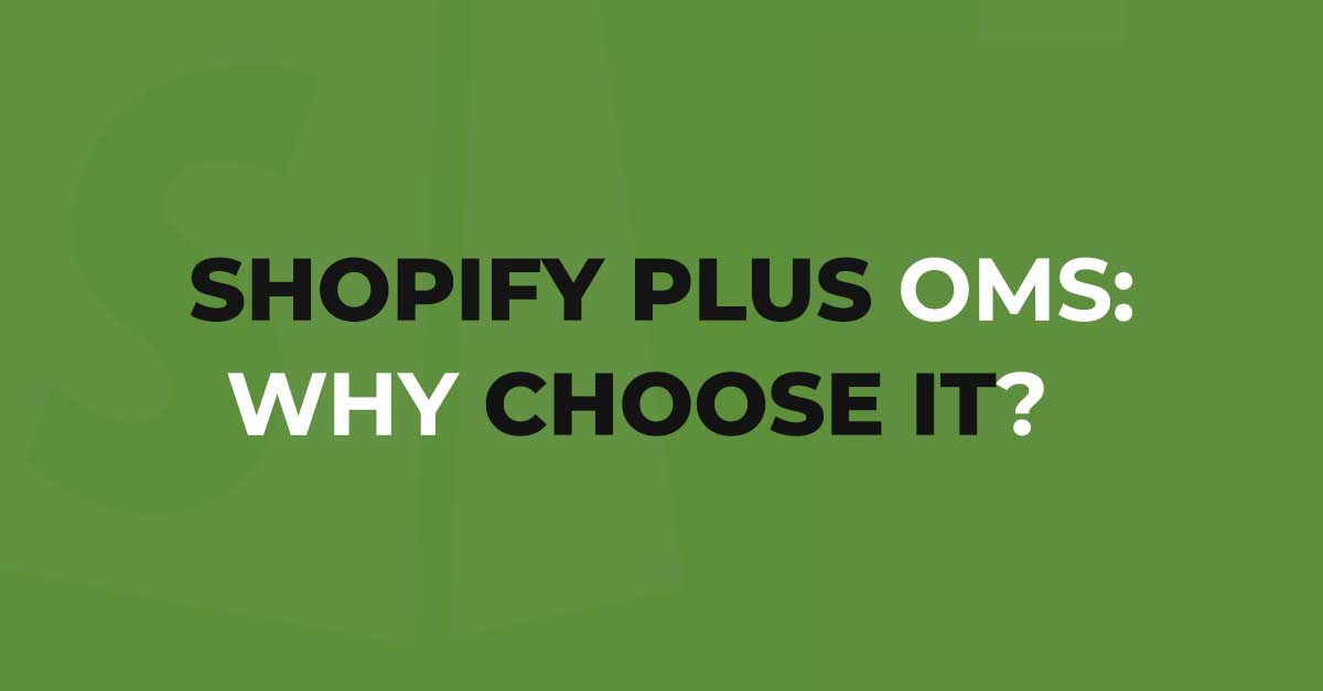 Shopify Plus OMS