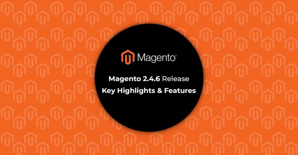 Magento 2.4.6 Release